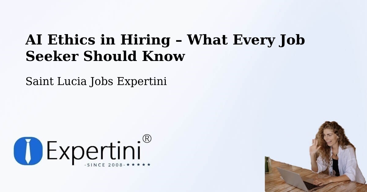 AI Ethics in Recruitment & Hiring – Daban - Daban, Saint Lucia Jobs Expertini