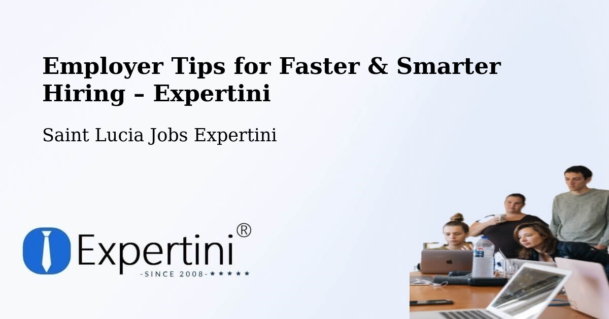Employer Tips for Hiring & Recruitment – Daban - Daban, Saint Lucia Jobs Expertini
