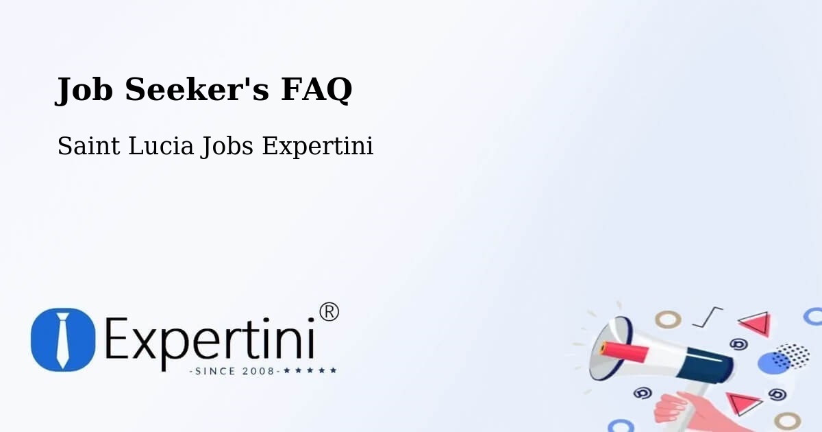 Job Seeker FAQ – Daban - Saint Lucia Jobs Expertini