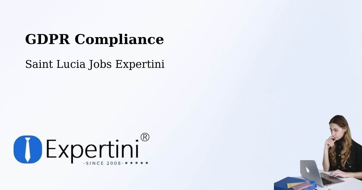 EU GDPR Compliance Statement – Daban - Saint Lucia Jobs Expertini