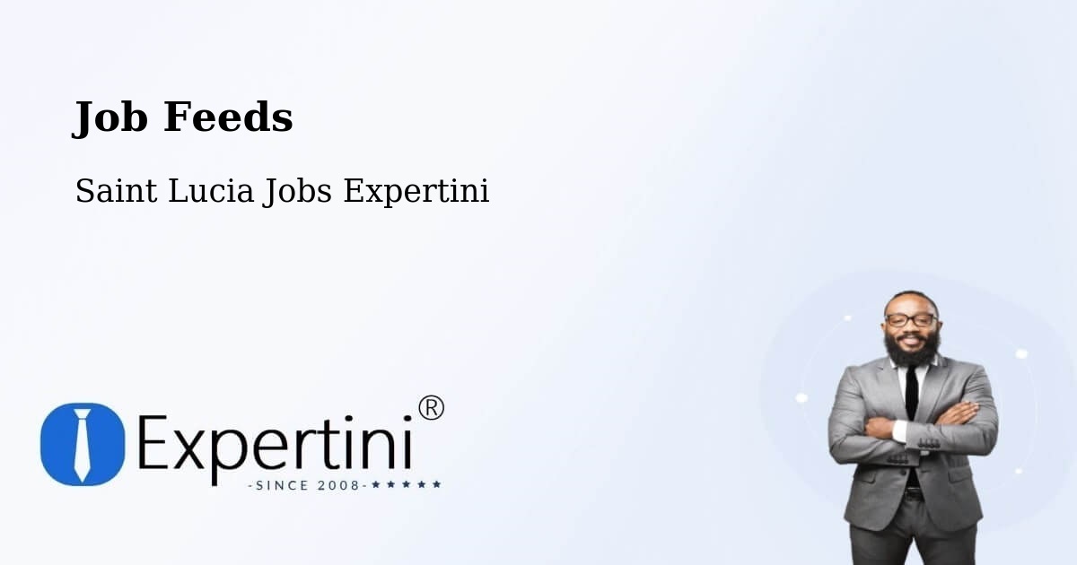 Job Listings Feed – Daban - Saint Lucia Jobs Expertini