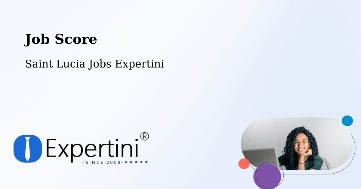Job Score & Job Description Score Tool – Daban - Saint Lucia Jobs Expertini